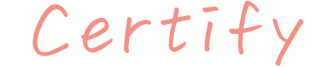 Certify